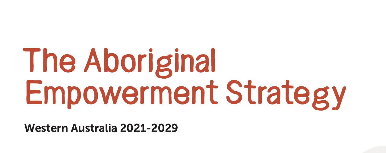 Aboriginal Empowerment Strategy – Western Australia 2021-2029