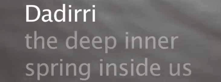 Dadirri – Miriam Rose Foundation