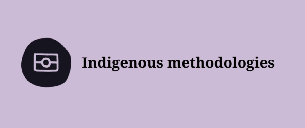 Indigenous Methodologies